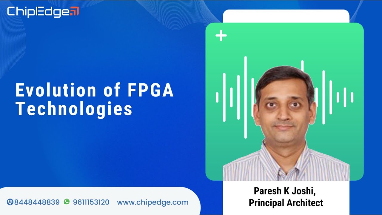 Evolution of FPGA Technologies