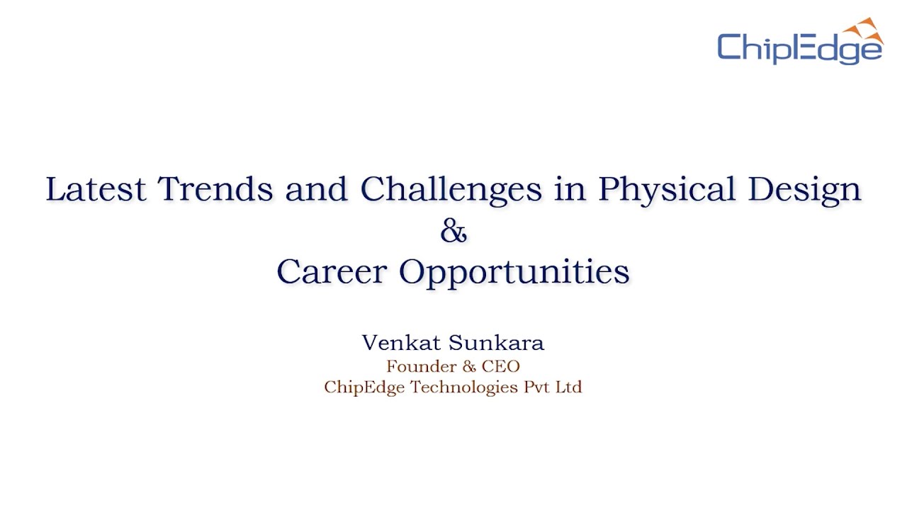 Latest Trends and Challenges in VLSI Physical Design & Career Opportunities