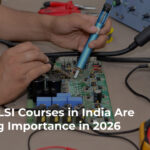 Why VLSI Courses in India Are Gaining Importance in 2026